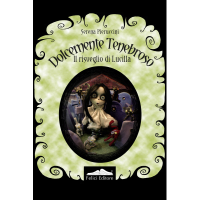Dolcemente Tenebroso il Risveglio di Lucilla